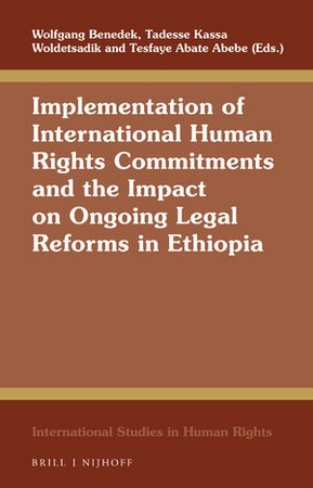 book cover of publication entiteled Implementation of International Human Rights Commitments and the Impact on Ongoing Legal Reforms in Ethiopia